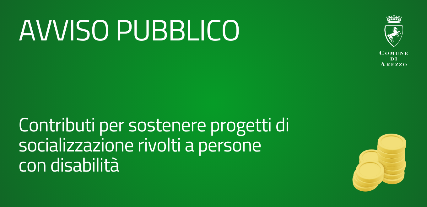 Avviso pubblico per contributi per sostenere i progetti di socializzazione rivolti a persone con disabilità